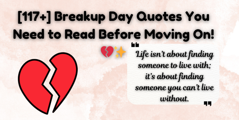 Breakup day quotes