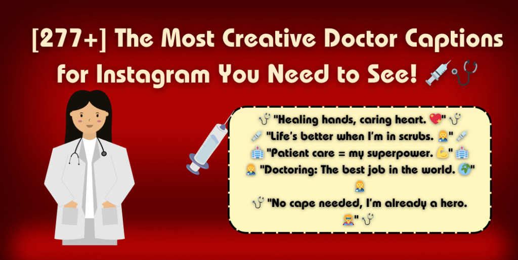 Doctor Captions for Instagram