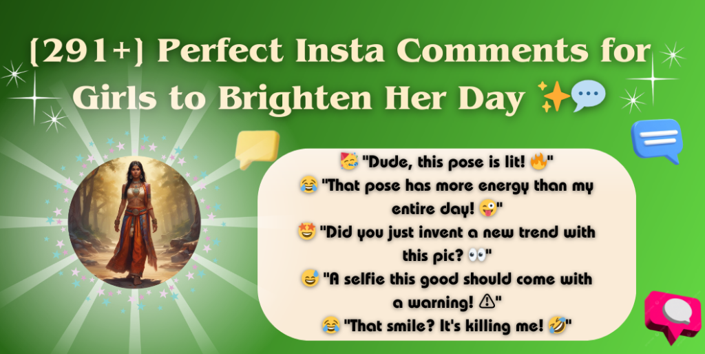 Insta comments for girls