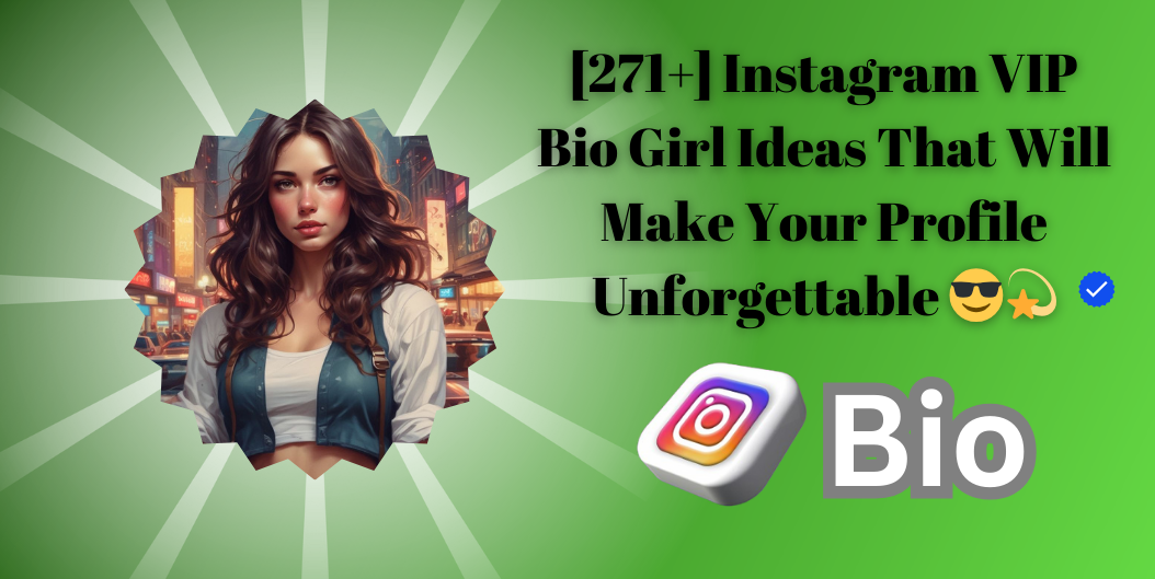Instagram VIP Bio Girl