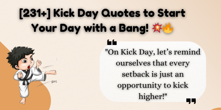Kick Day quotes
