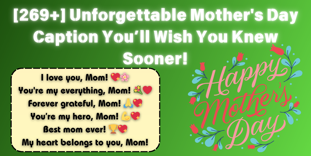 Mother's Day Caption