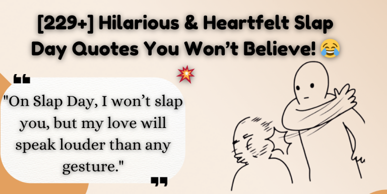 Slap Day quotes