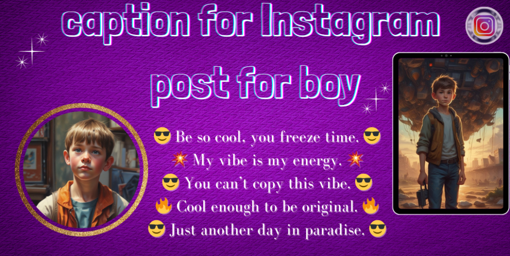 caption for Instagram post for boy