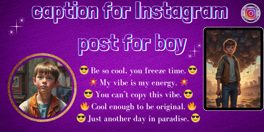 caption for Instagram post for boy