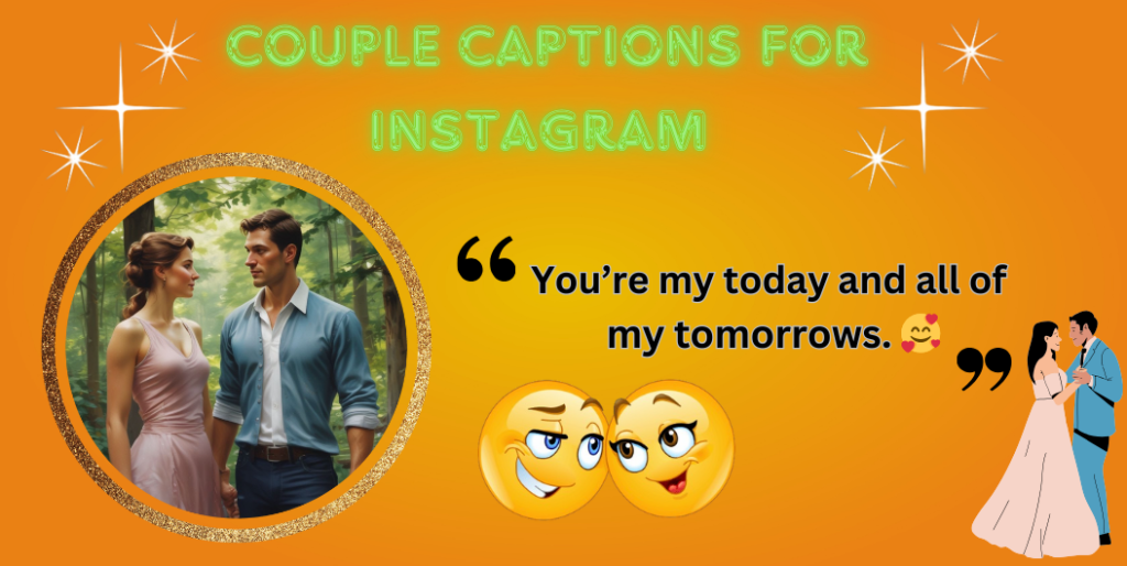 couple captions for Instagram